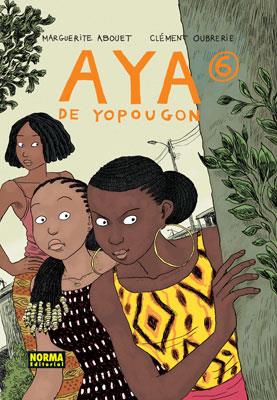 AYA DE YOPOUGON 06 | 9788467904925 | ABOUET, MARGUERITE / OUBRERIE, CLEMENT