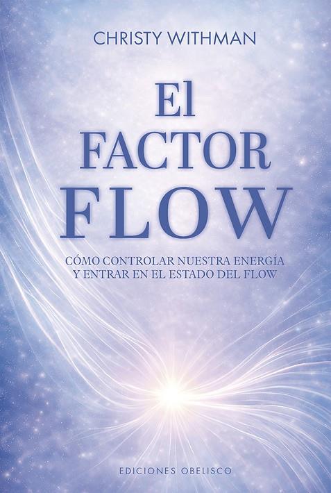 FACTOR FLOW, EL | 9788411724272 | WHITMAN, CHRISTY
