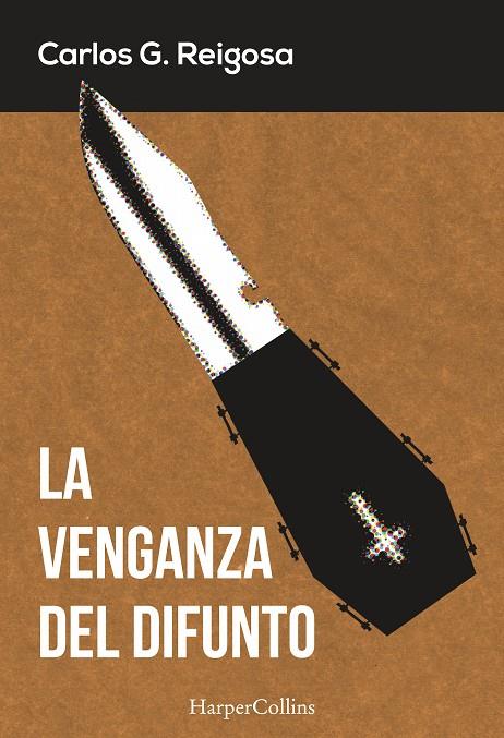 VENGANZA DEL DIFUNTO, LA | 9788416502325 | REIGOSA CARLOS G.