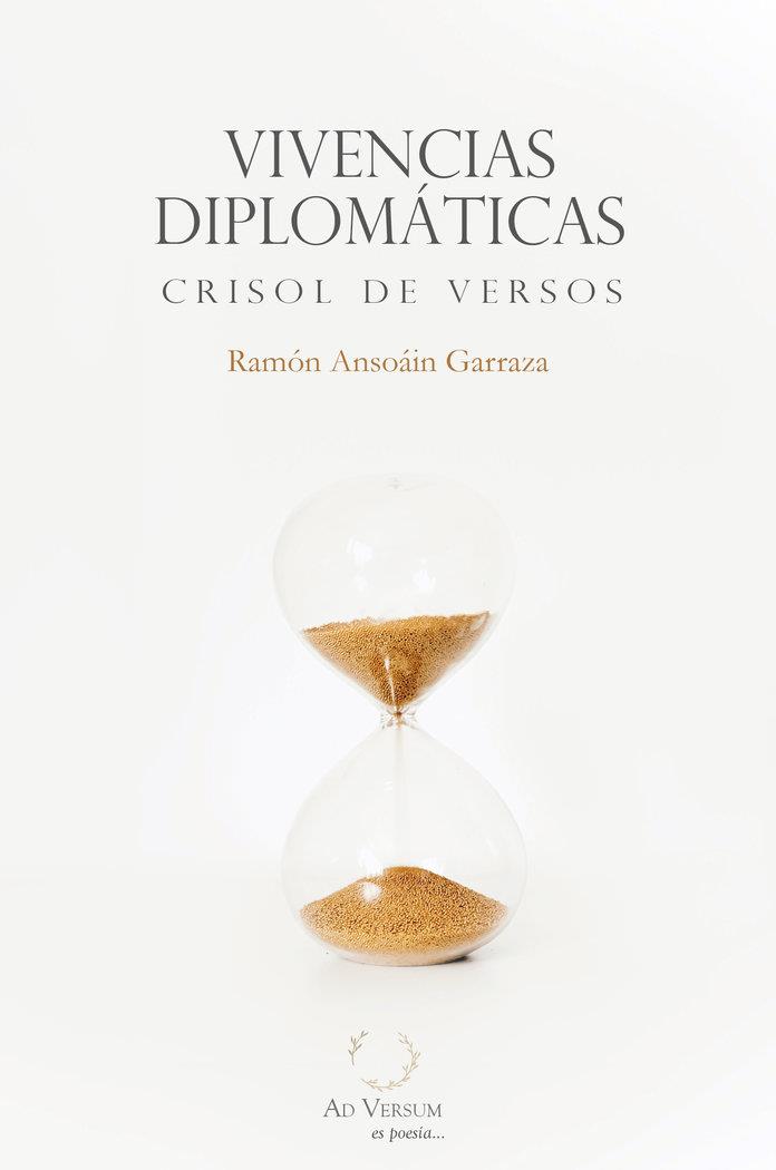 VIVENCIAS DIPLOMATICAS CRISOL DE VERSOS | 9788419343239 | ANSOAIN GARRAZA, RAMON