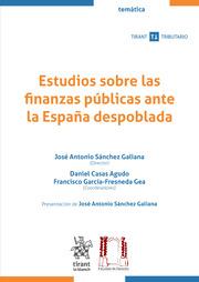 ESTUDIOS SOBRE LAS FINANZAS PÚBLICAS ANTE LA ESPAÑA DESPOBLADA | 9788411695596 | CASAS AGUDO, DANIEL / GARCÍA FRESNEDA GEA, FRANCISCO / SÁNCHEZ GALIANA, JOSÉ ANTONIO