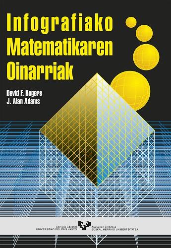 INFOGRAFIAKO MATEMATIKAREN OINARRIAK | 9788483734254 | ROGERS, DAVID F. / ADAMS, J. ALAN