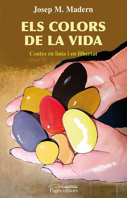 COLORS DE LA VIDA, ELS | 9788497798419 | MADERN I SOSTRES, JOSEP M.