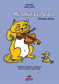 MI AMIGA LA VIOLA PRIMERA PARTE | 9788415928645 | ROIG CERVERO, LUIS / COSTA CISCAR, JAVIER