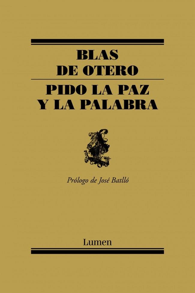 PIDO LA PAZ Y LA PALABRA | 9788426415387 | DE OTERO, BLAS