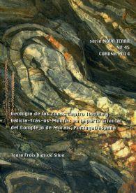 GEOLOGÍA DE LAS ZONAS CENTRO IBÉRICA Y GALICIA-TRÀS-OS-MONTES EN LA PARTE ORIENTAL DEL COMPLEJO DE MORAIS, PORTUGAL/ESPAÑA | 9788497495837 | DIAS DA SILVA, ÍCARO FRÓIS
