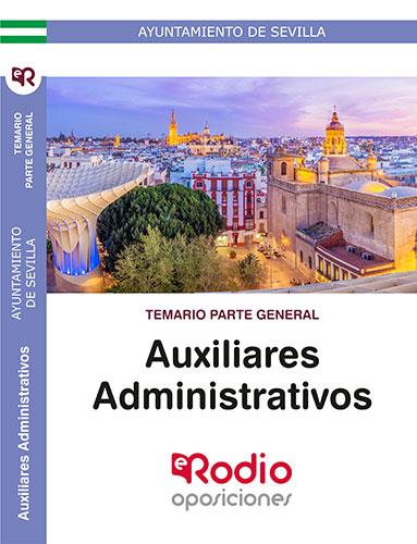 AUXILIARES ADMINISTRATIVOS. TEMARIO PARTE GENERAL. AYUNTAMIENTO DE SEVILLA. | 9788418331305 | VARIOS AUTORES