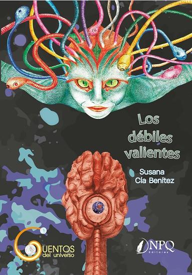 DÉBILES VALIENTES, LOS | 9788419924193 | CÍA BENÍTEZ, SUSANA