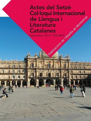 ACTES DEL SETZÈ COL·LOQUI INTERNACIONAL DE LLENGUA I LITERATURA CATALANES | 9788498837513 | VARIOS AUTORES