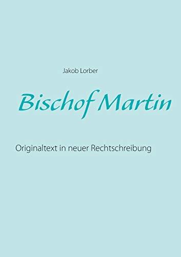 BISCHOF MARTIN | 9783752843149 | LORBER, JAKOB
