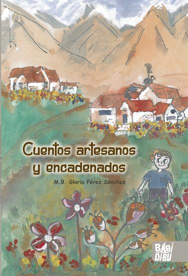 CUENTOS ARTESANOS Y ENCADENADOS | 9788419454072 | PEREZ SANCHEZ, M. B.