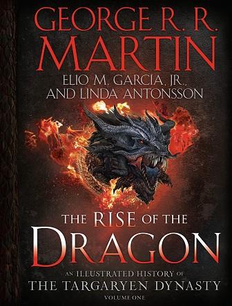 RISE OF THE DRAGON, THE | 9781984859259 | MARTIN, GEORGE R. R. / GARCÍA, JR., ELIO M. / ANTONSSON, LINDA