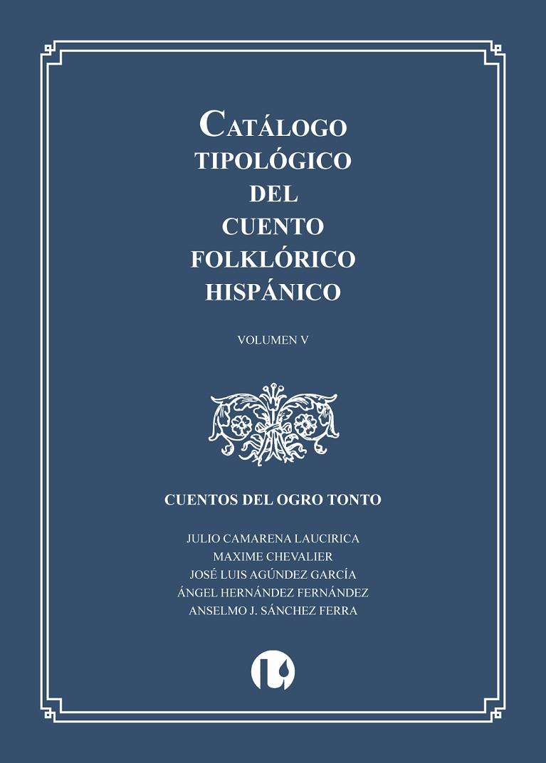 CATÁLOGO TIPOLÓGICO DEL CUENTO FOLKLORICO HISPANO | 9788409568475