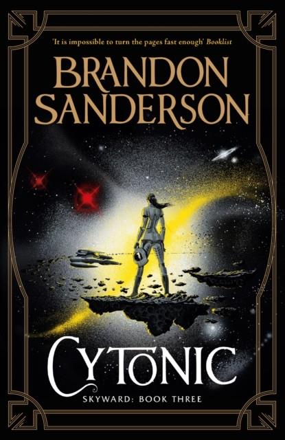 SKYWARD 03. CYTONIC | 9781473217959 | SANDERSON, BRANDON