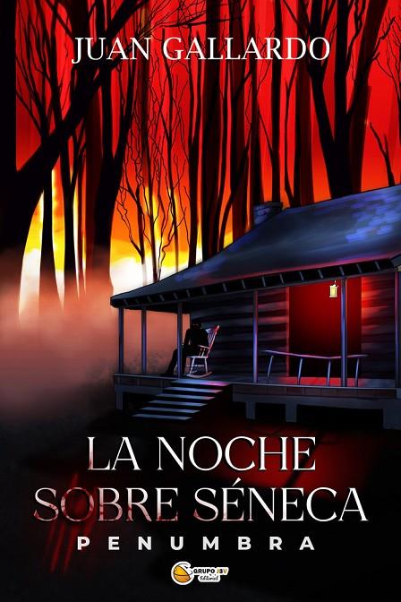 NOCHE SOBRE SENECA I, LA | 9788412498929 | GALLARDO PADILLA, JUAN FRANCISCO