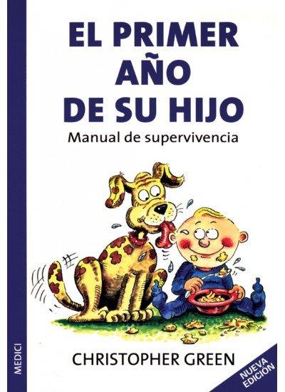 PRIMER AÑO DE SU HIJO, EL | 9788497990226 | GREEN, CHRISTOPHER