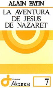 AVENTURA DE JESÚS DE NAZARET, LA | 9788429305210 | PATIN, ALAIN