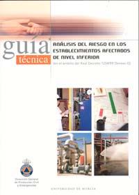 ANÁLISIS DEL RIESGO EN LOS ESTABLECIMIENTOS DE NIVEL INFERIOR (EN EL ÁMBITO DEL REAL DECRETO 1254/99 (SEVESO II)) | 9788483714997 | RUIZ GIMENO, JOSÉ / RUIZ BOADA, FRANCISCO JOSÉ / GONZÁLEZ FERRADÁS, ENRIQUE / MIÑANA AZNAR, AGUSTÍN 