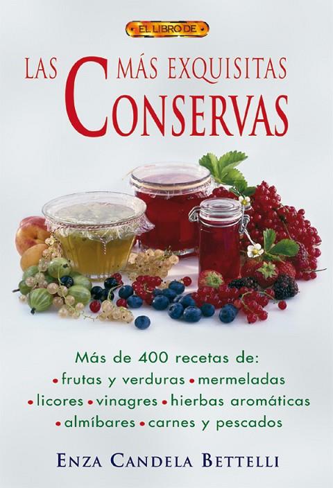 MÁS EXQUISITAS CONSERVAS, LAS | 9788496365902 | BETEELLI, ENZA CANDELA