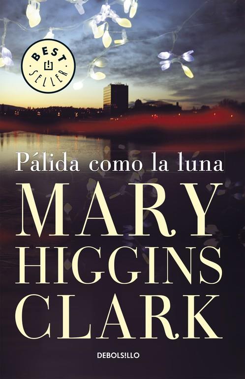 PÁLIDA COMO LA LUNA | 9788497595339 | HIGGINS CLARK, MARY