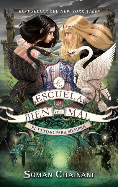 ESCUELA DEL BIEN Y DEL MAL 03, LA. EL ÚLTIMO PARA SIEMPRE | 9788417854577 | CHAINANI, SOMAN