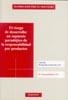 RIESGO DE DESARROLLO, EL : UN SUPUESTO PARADÓJICO DE LA RESPONSABILIDAD POR PRODUCTOS. | 9788497727655 | PRIETO MOLINERO, R. J.