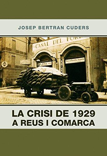 CRISI DE 1929 A REUS I COMARCA, LA | 9788494132797 | BERTRAN CUDERS, JOSEP