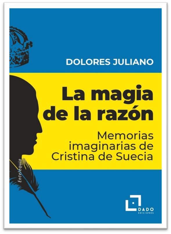 MAGIA DE LA RAZÓN, LA | 9788412442410 | JULIANO, DOLORES
