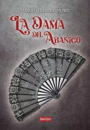 DAMA DEL ABANICO | 9788419793751 | FUENTE MUÑOZ, MANUEL