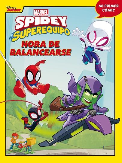 SPIDEY Y SU SUPEREQUIPO 03 : HORA DE BALANCEARSE | 9788418610257 | MARVEL