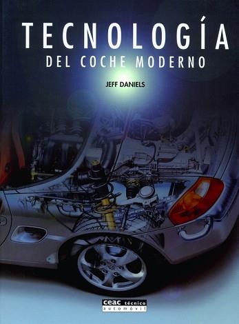 TECNOLOGÍA DEL COCHE MODERNO | 9788432910852 | DANIELS, JEFF