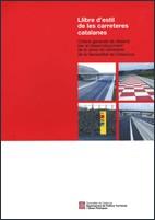 LLIBRE D'ESTIL DE LES CARRETERES CATALANES. CRITERIS GENERALS DE DISSENY PER AL DESENVOLUPAMENT DE LA XARXA DE CARRETERES DE LA GENERALITAT DE CATALUN | 9788439378938