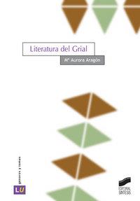 LITERATURA DEL GRIAL | 9788497561327 | ARAGÓN FERNÁNDEZ, MARÍA AURORA