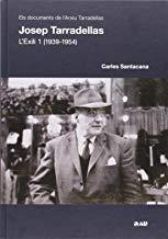JOSEP TARRADELLAS L'EXILI (1939-1954) | 9788494103162 | SANTACANA, CARLES