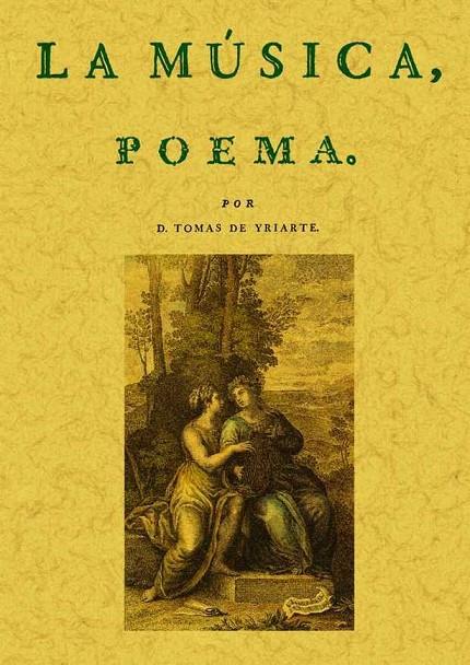MÚSICA, LA. POEMA | 9788497613989 | YRIARTE, TOMÁS DE