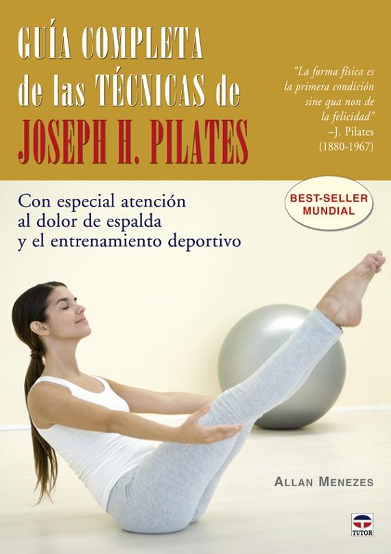 GUIA COMPLETA DE LAS TECNICAS JOSEPH H, PILATES | 9788479027629 | MENEZES, ALLAN
