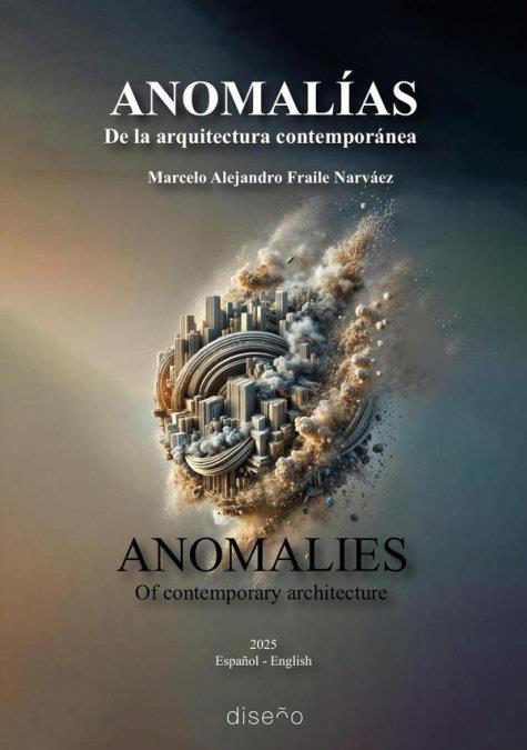 ANOMALÍAS. DE LA ARQUITECTURA CONTEMPORÁNEA | 9781643609683 | FRAILE, MARCELO