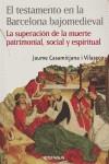 TESTAMENTO EN LA BARCELONA BAJOMEDIEVAL, EL | 9788431322175 | CASAMITJANA I VILASECA, JAUME