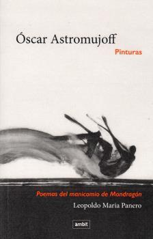 ÓSCAR ASTROMUJOFF PINTURAS | 9788496645615 | ASTROMUJOFF, ÓSCAR