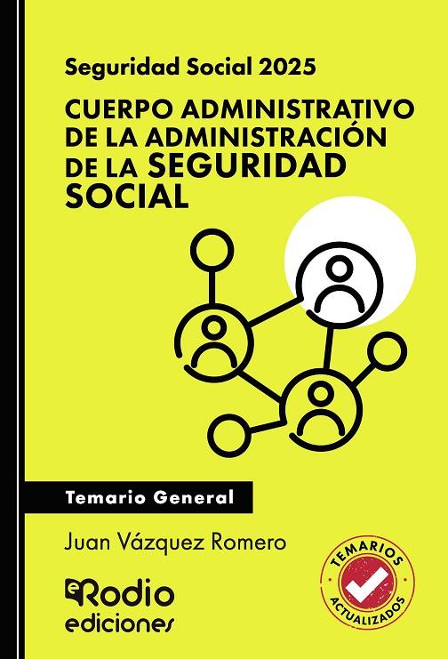 SEGURIDAD SOCIAL 2025. CUERPO ADMINISTRATIVO DE LA | 9791387537630 | VÁZQUEZ ROMERO, JUAN