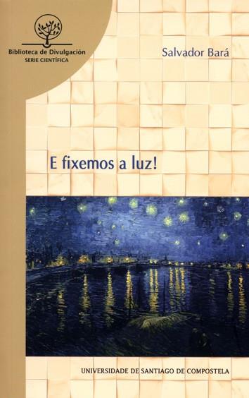 E FIXEMOS A LUZ! | 9788416533541 | BARÁ VIÑAS, SALVADOR