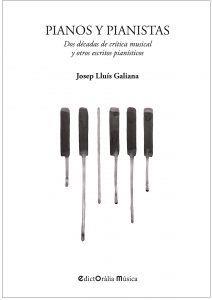 PIANOS Y PIANISTAS | 9788412002393 | GALIANA GALLACH, JOSEP LLUÍS