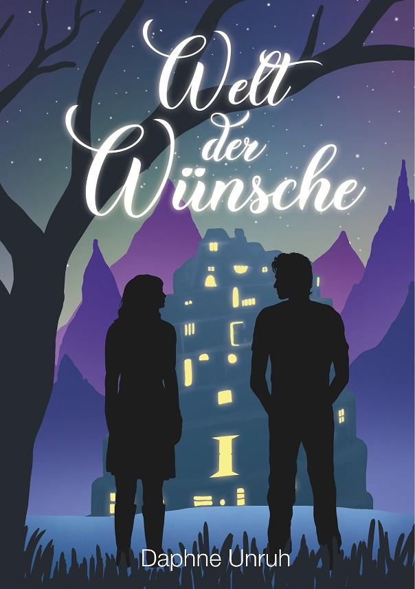WELT DER WÜNSCHE | 9783750401211 | UNRUH, DAPHNE