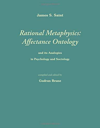 RATIONAL METAPHYSICS: AFFECTANCE ONTOLOGY | 9783738659177 | SAINT, JAMES S.