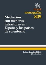 MEDIACIÓN CON MENORES INFRACTORES EN ESPAÑA Y LOS PAÍSES DE SU ENTORNO | 9788490047170