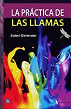 PRÁCTICA DE LAS LLAMAS, LA | 9788494865008 | SAINT GERMAIN