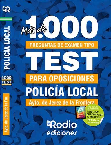 POLICÍA LOCAL DEL AYUNTAMIENTO DE JEREZ DE LA FRONTERA. MÁS DE MIL PREGUNTAS TIPO | 9788418331848 | VARIOS AUTORES