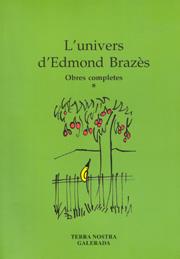UNIVERS D'EDMOND BRAZÈS, L' : OBRES COMPLETES | 9788493299842 | BRAZÈS, EDMOND