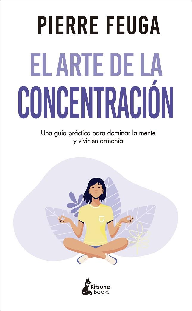 ARTE DE LA CONCENTRACIÓN, EL | 9788416788460 | FEUGA, PIERRE