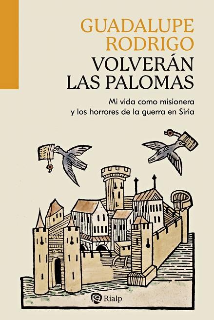 VOLVERAN LAS PALOMAS | 9788432165023 | RODRIGO, GUADALUPE